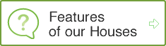 Features of the House